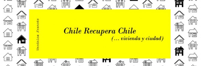 Libro Chile Recupera Chile (… vivienda y ciudad)